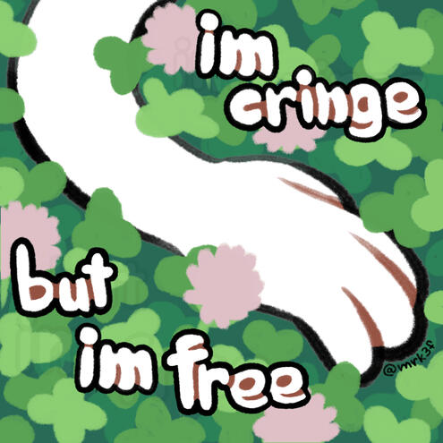 im cringe but im free | Sticker Design
